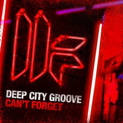 Deep City Grooves Can't Forget Chart