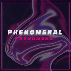 Phenomenal Phenomena JUN 24