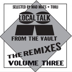 Local Talk From The Vault The Remixes, Vol. 3