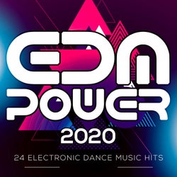 EDM Power 2020 - 24 Electronic Dance Music Hits