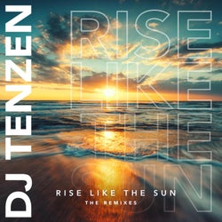 Rise Like the Sun (The Remixes)