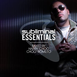 Subliminal Essentials Mixed By Harry Choo Choo Romero