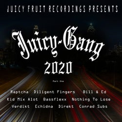Juicy Gang 2020 Part 1