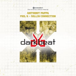 Darkbeat 10th Anniversary Collection (Mixed by Anthony Pappa, Rollin Connection & Phil K)