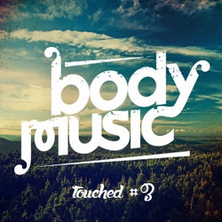Body Music Pres. Touched #3