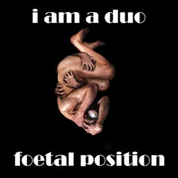 Foetal Position