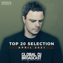 Markus Schulz presents Global DJ Broadcast - Top 20 April 2021