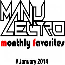 Manulectro's monthly favorites january