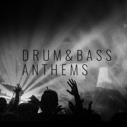 Drum & Bass Anthems