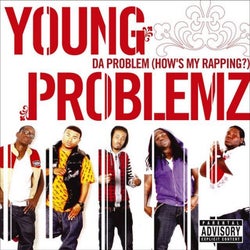 Da Problem (How's My Rapping?)