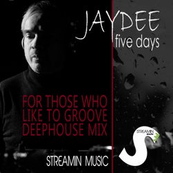 Five Days (For Those Who Like to Groove)(Deephouse Mix)