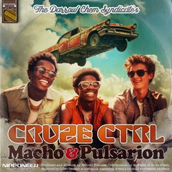 Cruze Ctrl - Macho & Pulsarion Remix