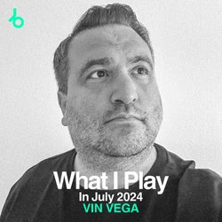 VIN VEGA What I Play In July 2024