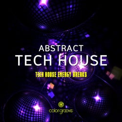 Abstract Tech House (Tech House Energy Breaks)
