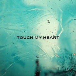 Touch My Heart