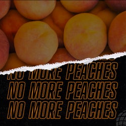 No More Peaches