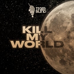Kill My World