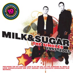 10 Years of Milk & Sugar (The Singles 1997 - 2007)