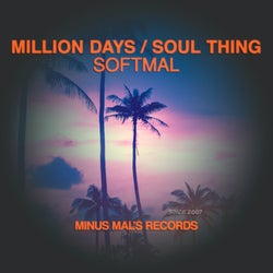 Million Days / Soul Thing