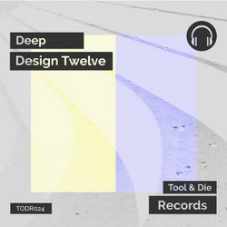 Deep Design Twelve