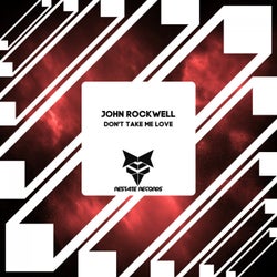 Don't Take Me Love