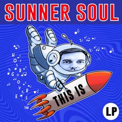 THIS IS SUNNER SOUL