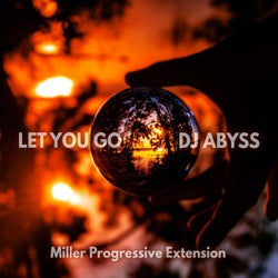 Let You Go (Miller Progressive Extension)