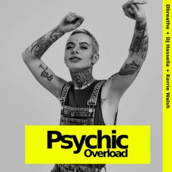 Psychic Overload (feat. DJ Hassella)