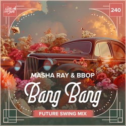 Bang Bang (Future Swing Mix)