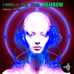 Candela one year (dembow)