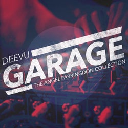 DeeVu Garage (The Angel Farringdon Collection)