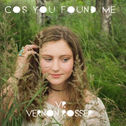 Cos You Found Me