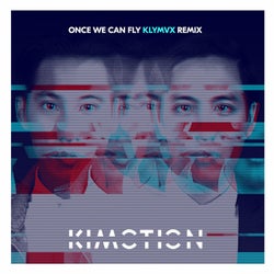 Once We Can Fly (feat. Carly Gibert) [KLYMVX Remix]