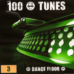 100 Pour 100 Tunes : Dance Floor (Continuous Dj Mix)