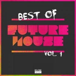 Best of Future House Vol. 1