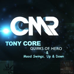 Tony Core "Quirks of Hero & Mood Swings"
