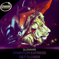 Phantom Express / Get Closer