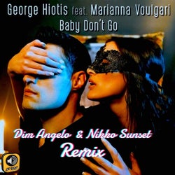Baby Don't Go (feat. Marianna Voulgari) [Dim Angelo & Nikko Sunset Remix]