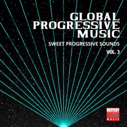 Global Progressive Music, Vol. 3 (Sweet Progressive Sounds)