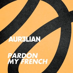 Pardon My French (Extended Mix)