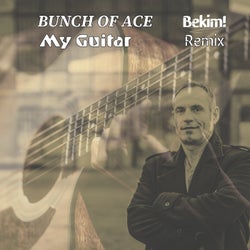 My Guitar (Bekim! Remix)