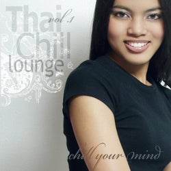 Thai Chill Lounge, Vol. 1 (Chill Your Mind)