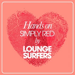 Hands On Simply Red By Lounge Surfers
