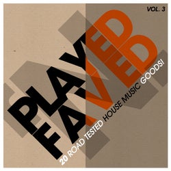 Played 'n' Faved - 20 Road Tested House Music Goods! Vol. 3