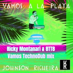 Vamos a la Playa (Ricky Montanari & 8TT8 TechnoDub Remix)