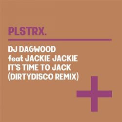 It's Time To Jack (Dirtydisco Remix)