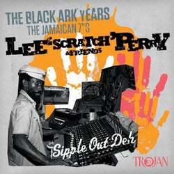 Lee ''Scratch'' Perry & Friends - The Black Ark Years (The Jamaican 7"s)