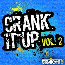 Crank It Up Vol. 2