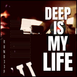 Deep Is My Life