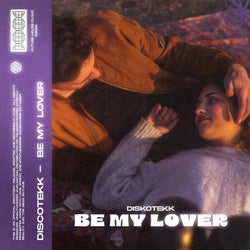 Be My Lover (Extended Mix)